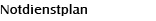 Notdienstplan